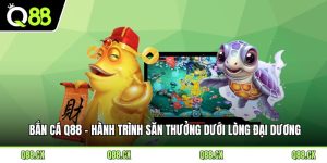 Bắn Cá Q88