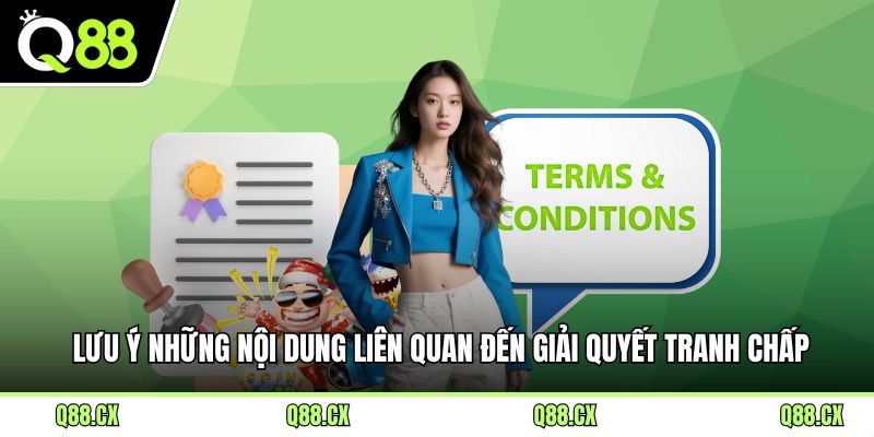 Lưu ý những nội dung liên quan đến giải quyết tranh chấp