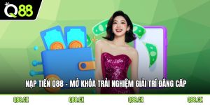 Nạp Tiền Q88
