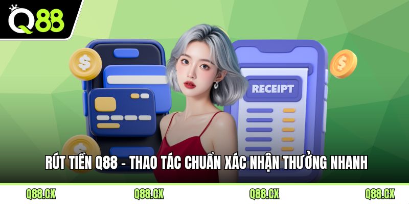 Rút Tiền Q88