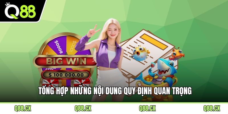 Tổng hợp những nội dung quy định quan trọng